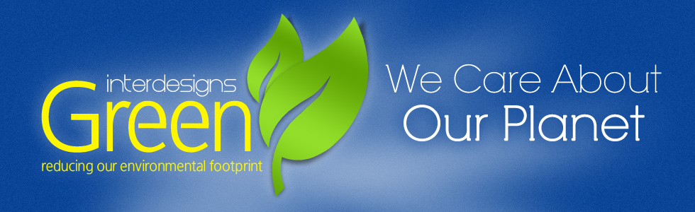 Interdesigns Green | Reducing Our Environmental Footprint - We Care About Our Planet